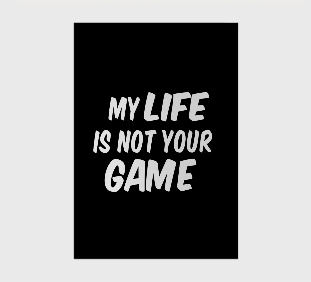 My life is not your game notebook by happieeagle