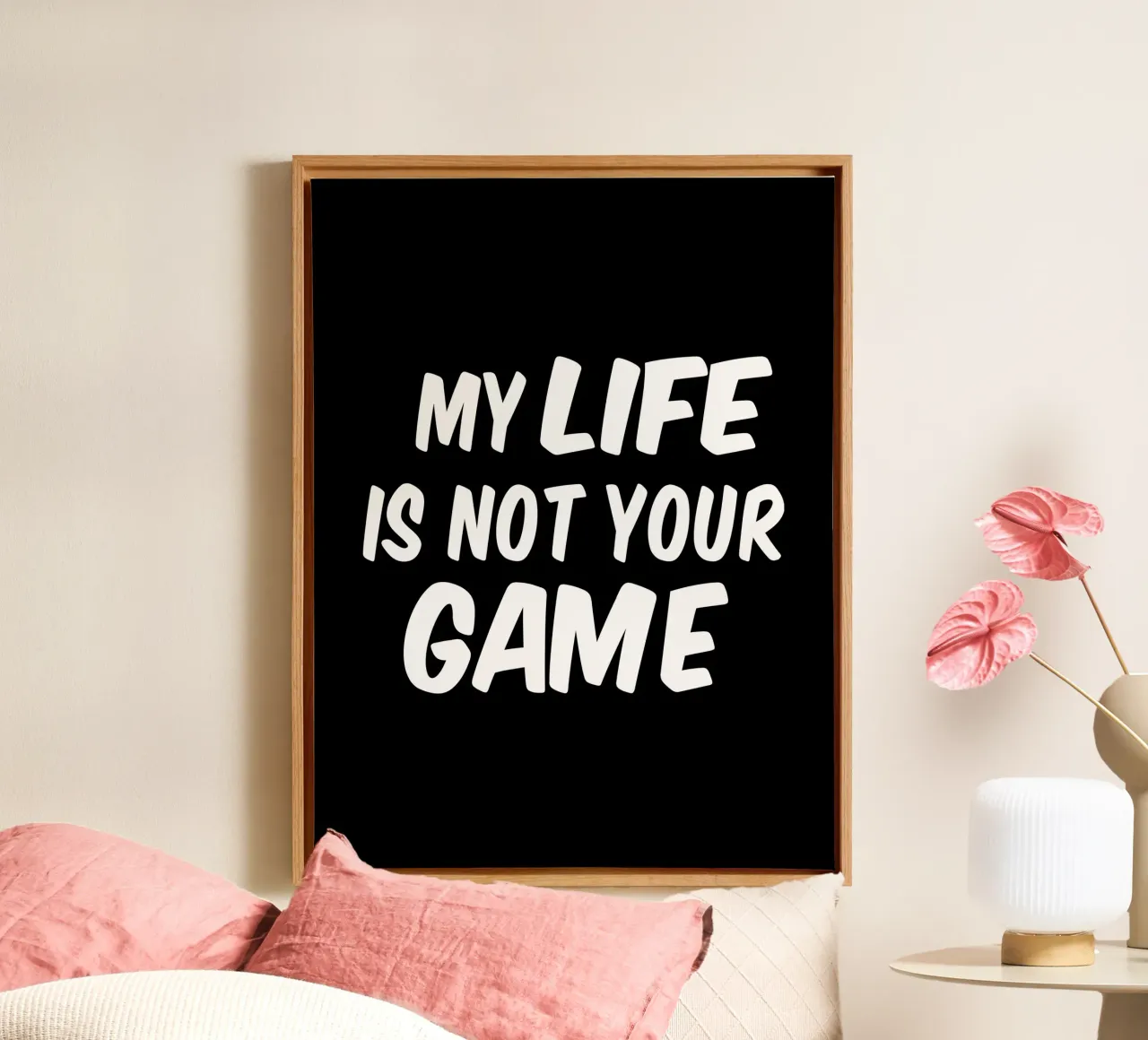 My life is not your game tela da happieeagle