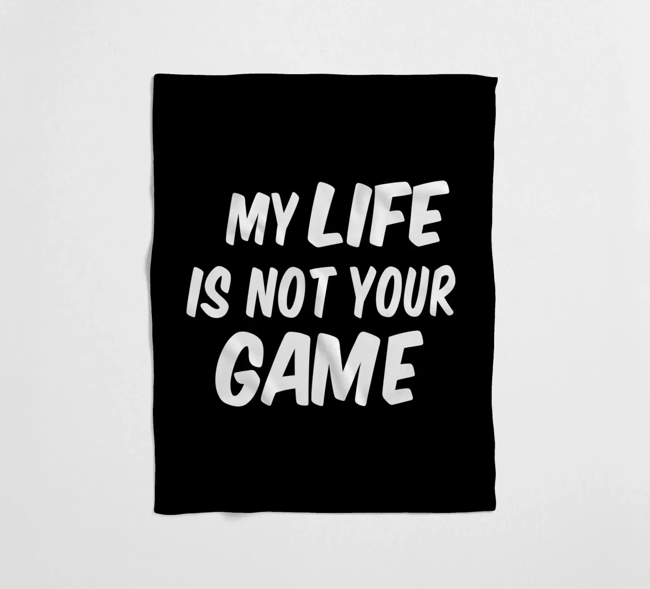 My life is not your game coperta in pile da happieeagle