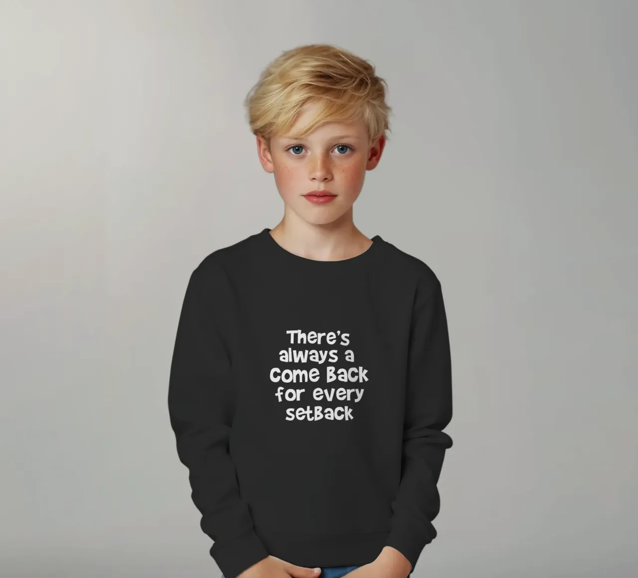 There's always a come back for every set back felpa bambino da happieeagle