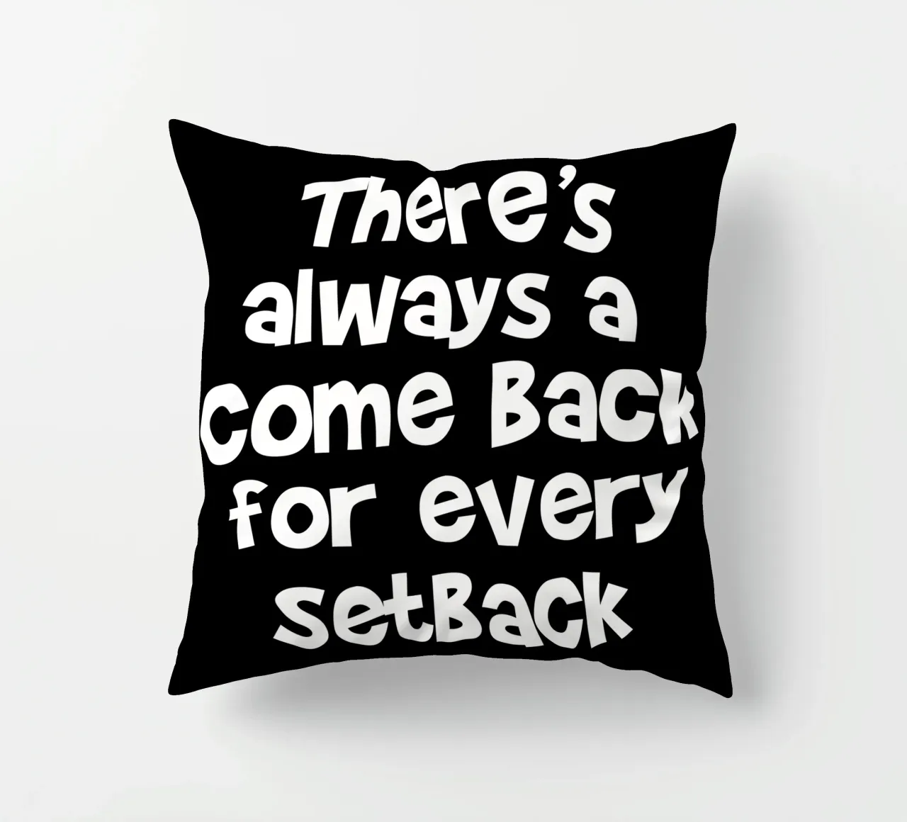 There's always a come back for every set back cuscino da happieeagle