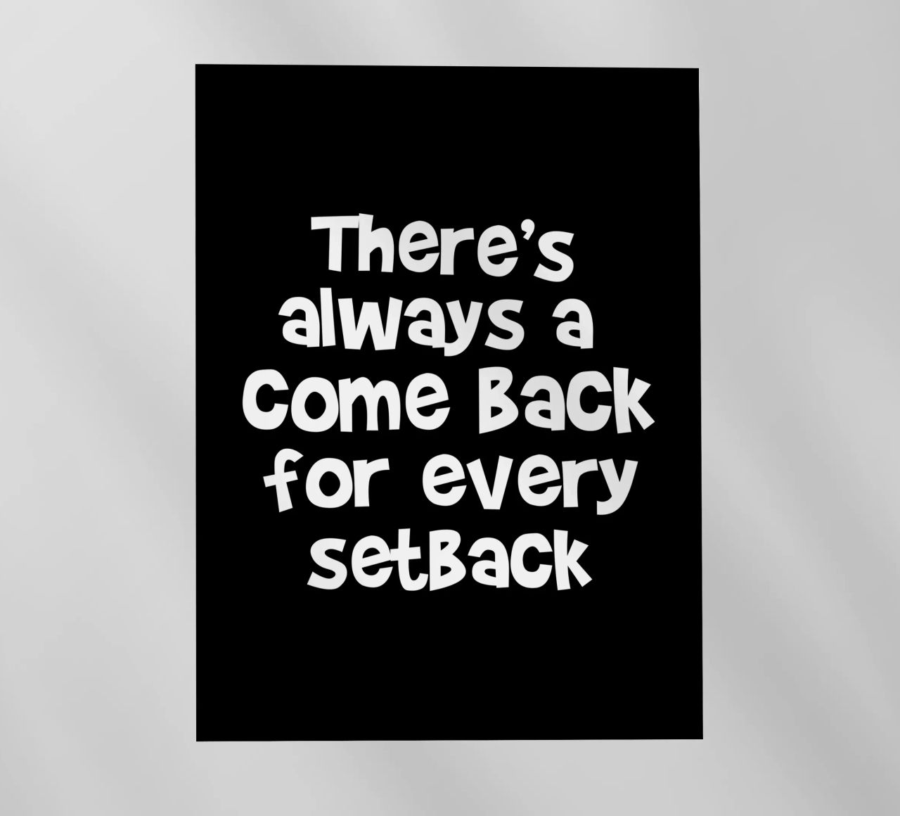 There's always a come back for every set back pellicola backlit da happieeagle