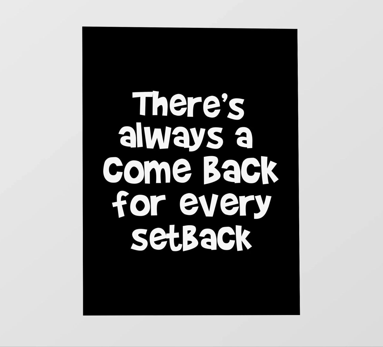 There's always a come back for every set back pellicola backlit da happieeagle