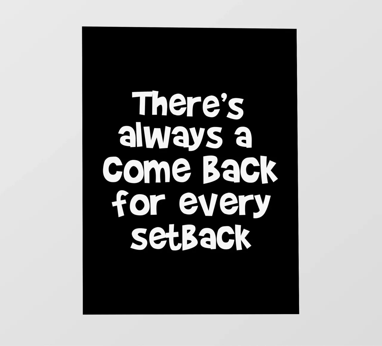 There's always a come back for every set back telo in pvc da happieeagle