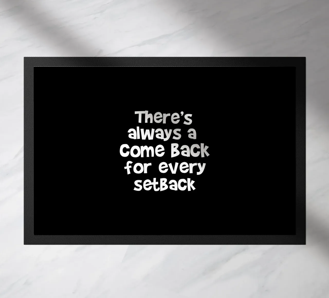 There's always a come back for every set back deurmat van happieeagle