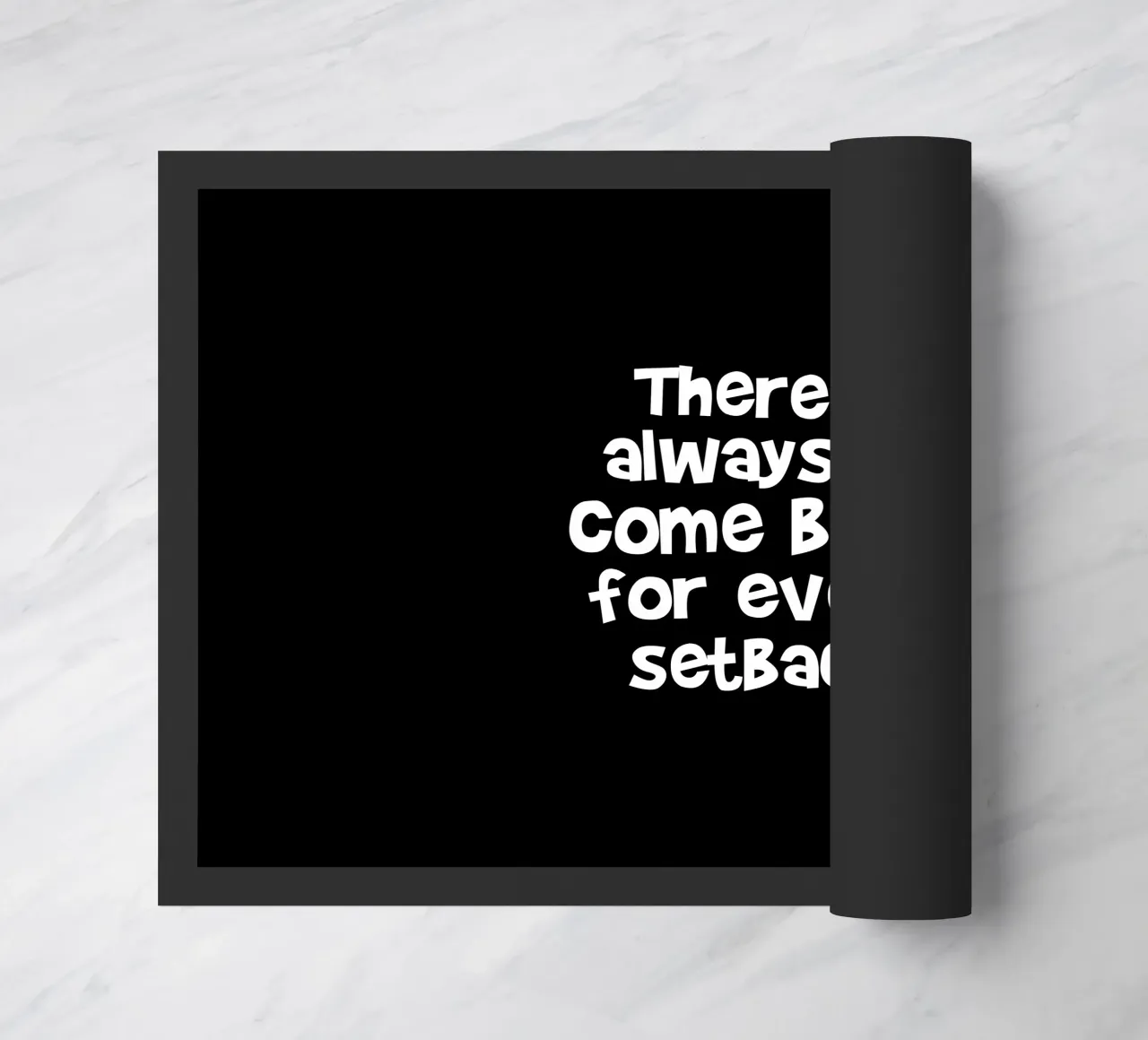 There's always a come back for every set back Fußmatte von happieeagle