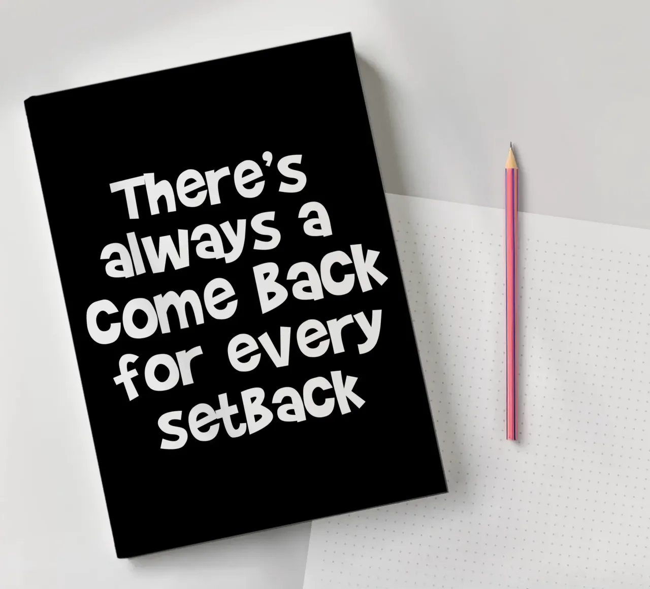 There's always a come back for every set back Notizbuch von happieeagle