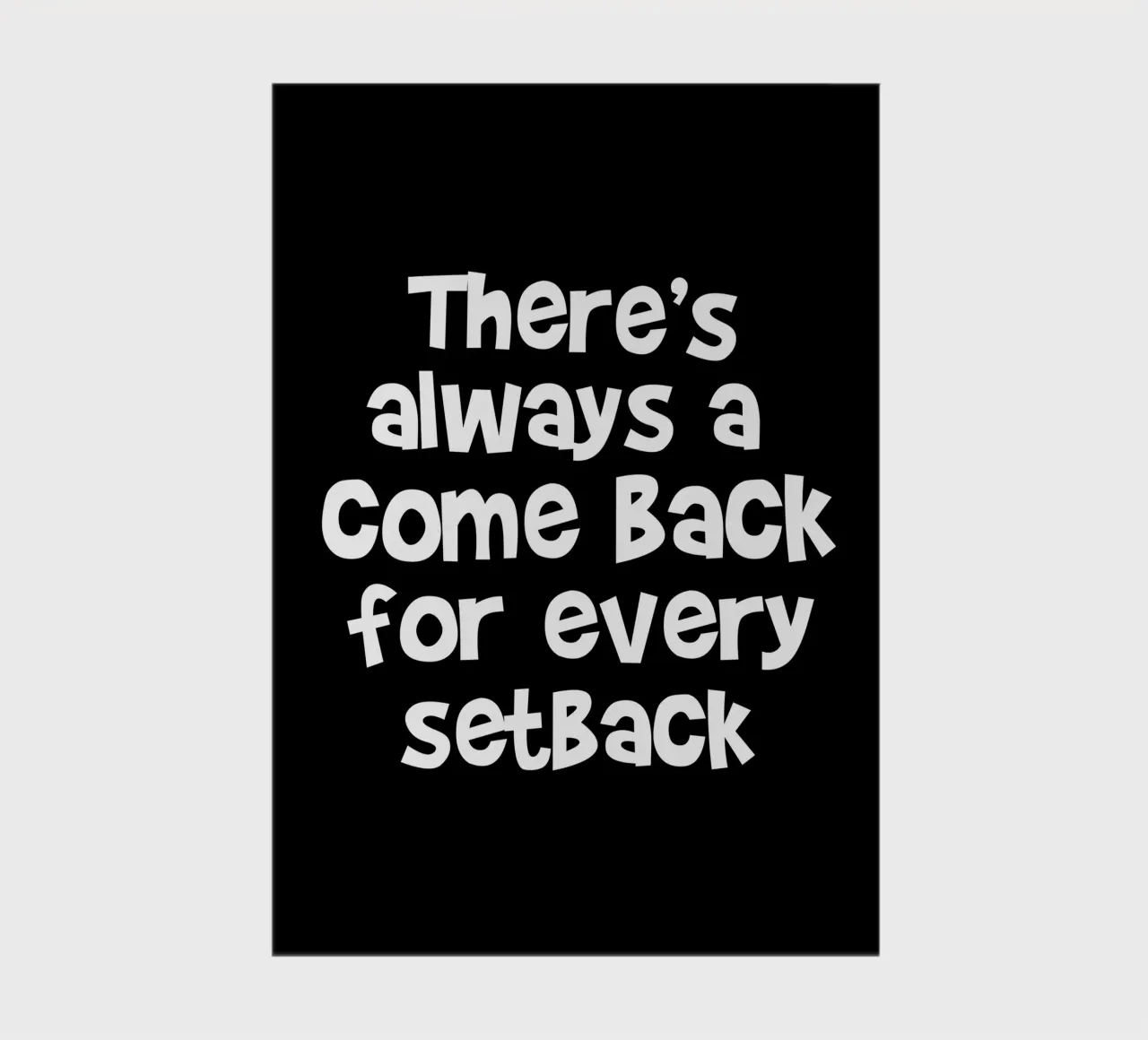 There's always a come back for every set back Notizbuch von happieeagle