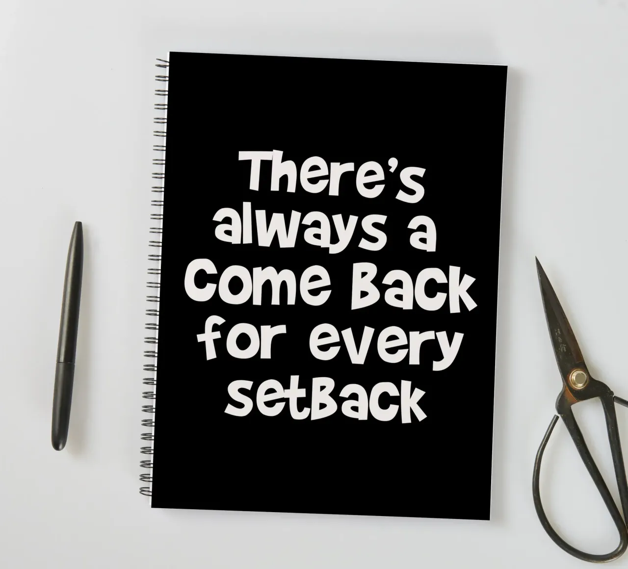 There's always a come back for every set back spiral notebook by happieeagle
