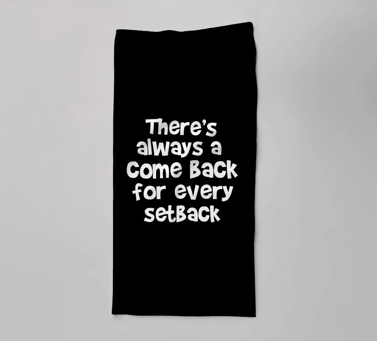 There's always a come back for every set back asciugamano da bagno da happieeagle