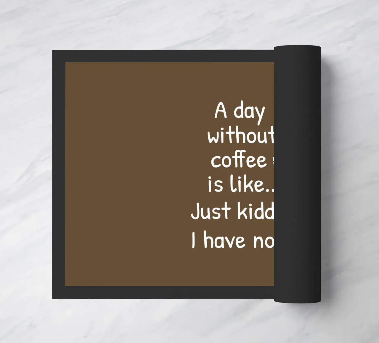 A day without coffee is like. Just kidding I have no idea zerbino da happieeagle