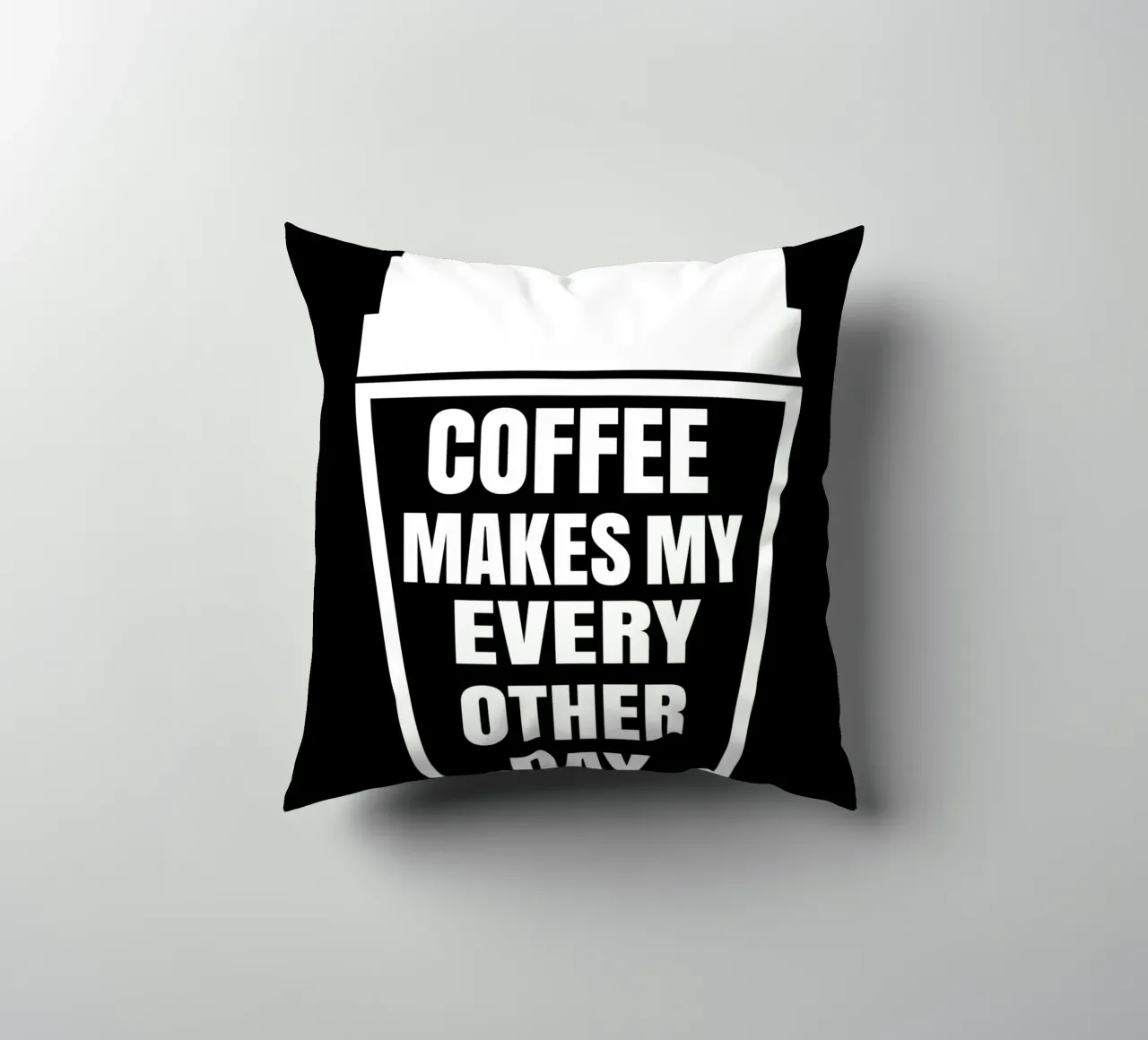 Coffee makes my every other day cuscino da happieeagle