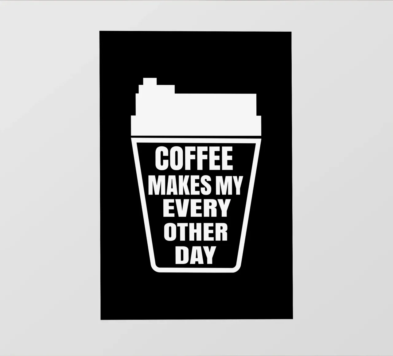 Coffee makes my every other day pellicola backlit da happieeagle