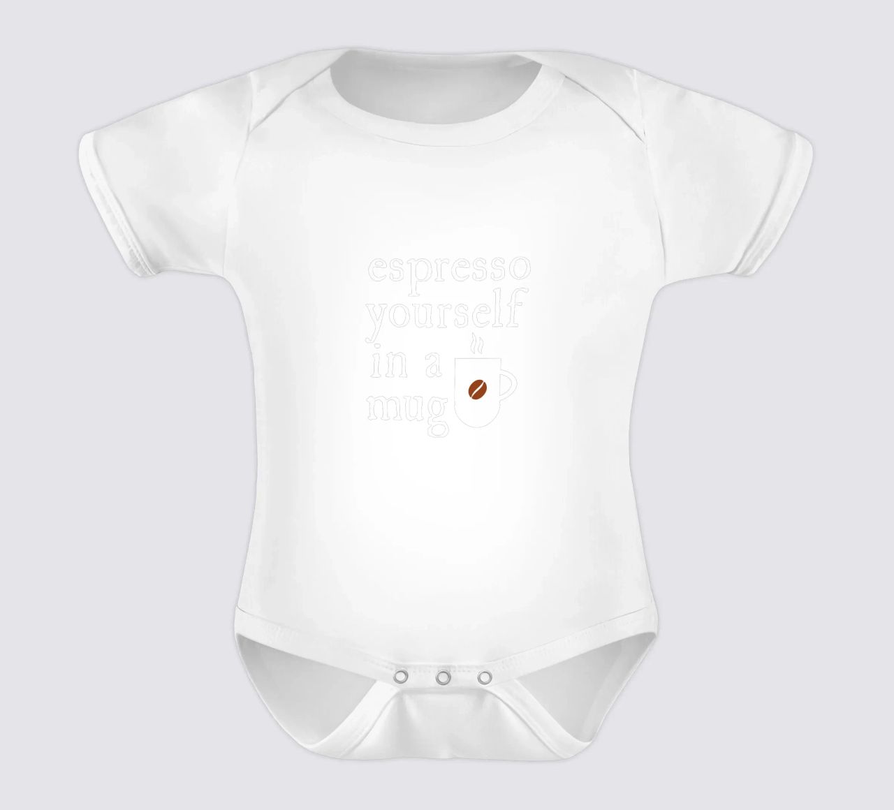 Espresso yourself in a mug Kurzarm Babybody von happieeagle