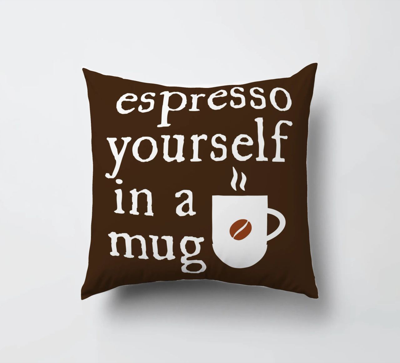 Espresso yourself in a mug cuscino da happieeagle