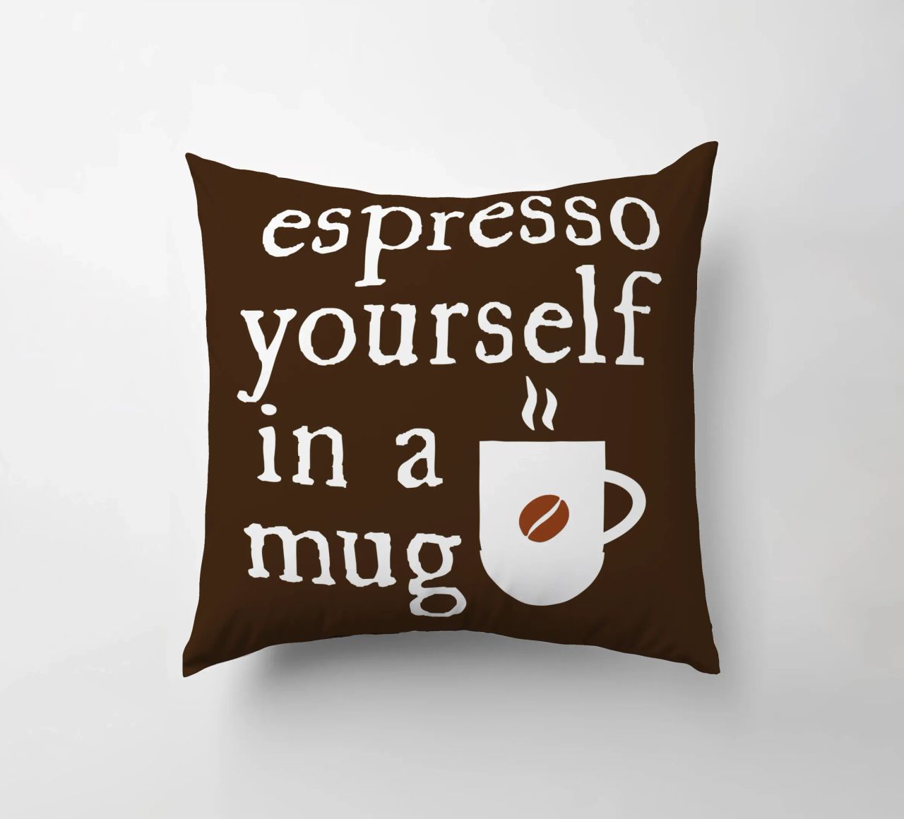 Espresso yourself in a mug cuscino da happieeagle
