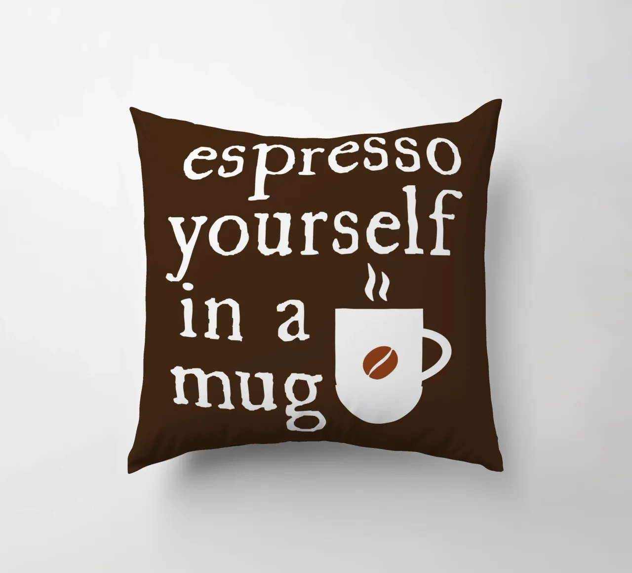 Espresso yourself in a mug cojín de happieeagle