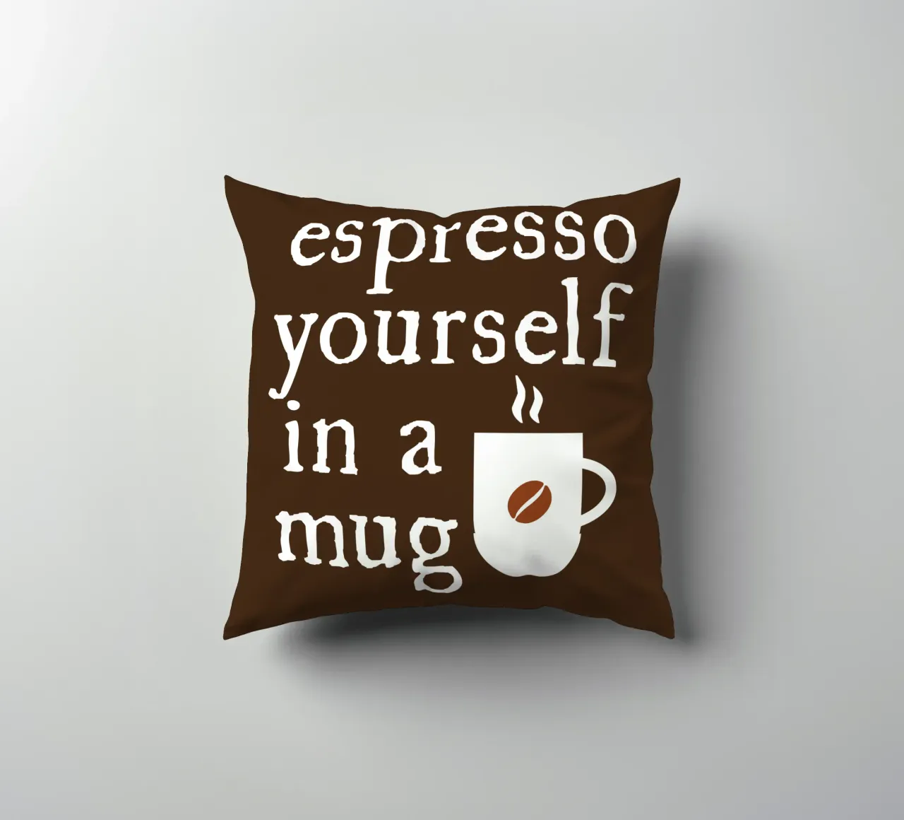 Espresso yourself in a mug cojín de happieeagle