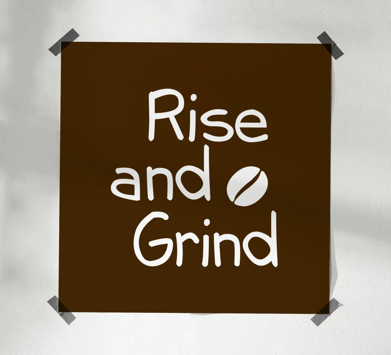 Rise and grind coffee poster da happieeagle