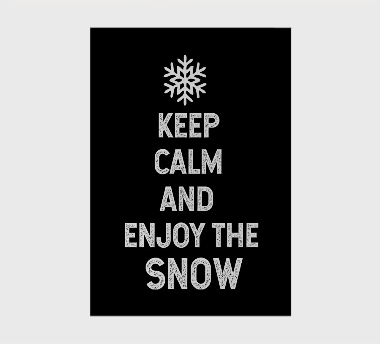 keep calm and enjoy the snow diario da happieeagle