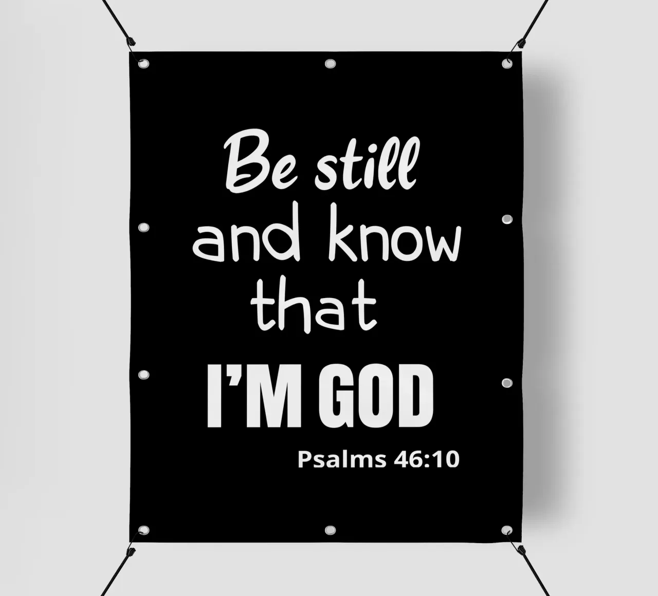 Be still and know that I am God telo in pvc da happieeagle