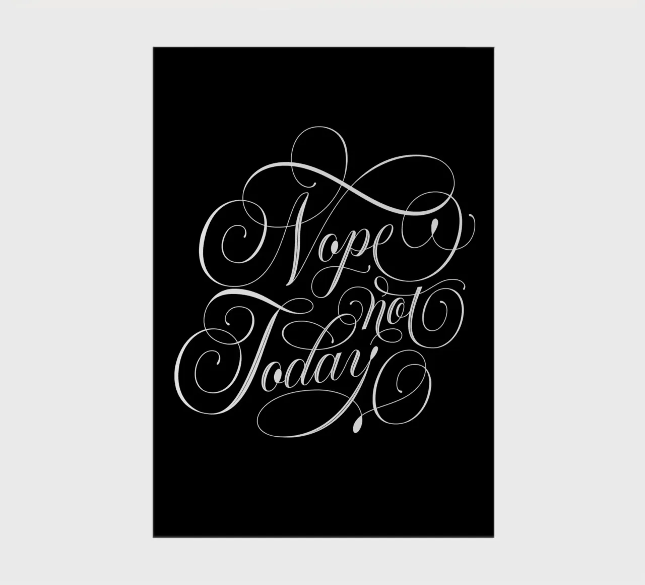 Nope, not today. Not in the mood. Not today. Cool calligraphy notebook by CalliLetters