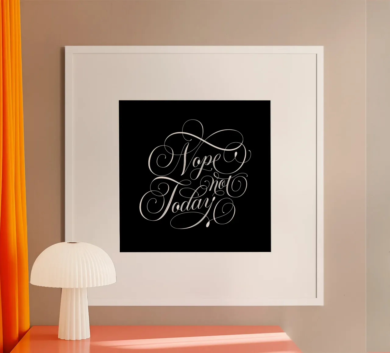 Nope, not today. Not in the mood. Not today. Cool calligraphy hahnemühle by CalliLetters