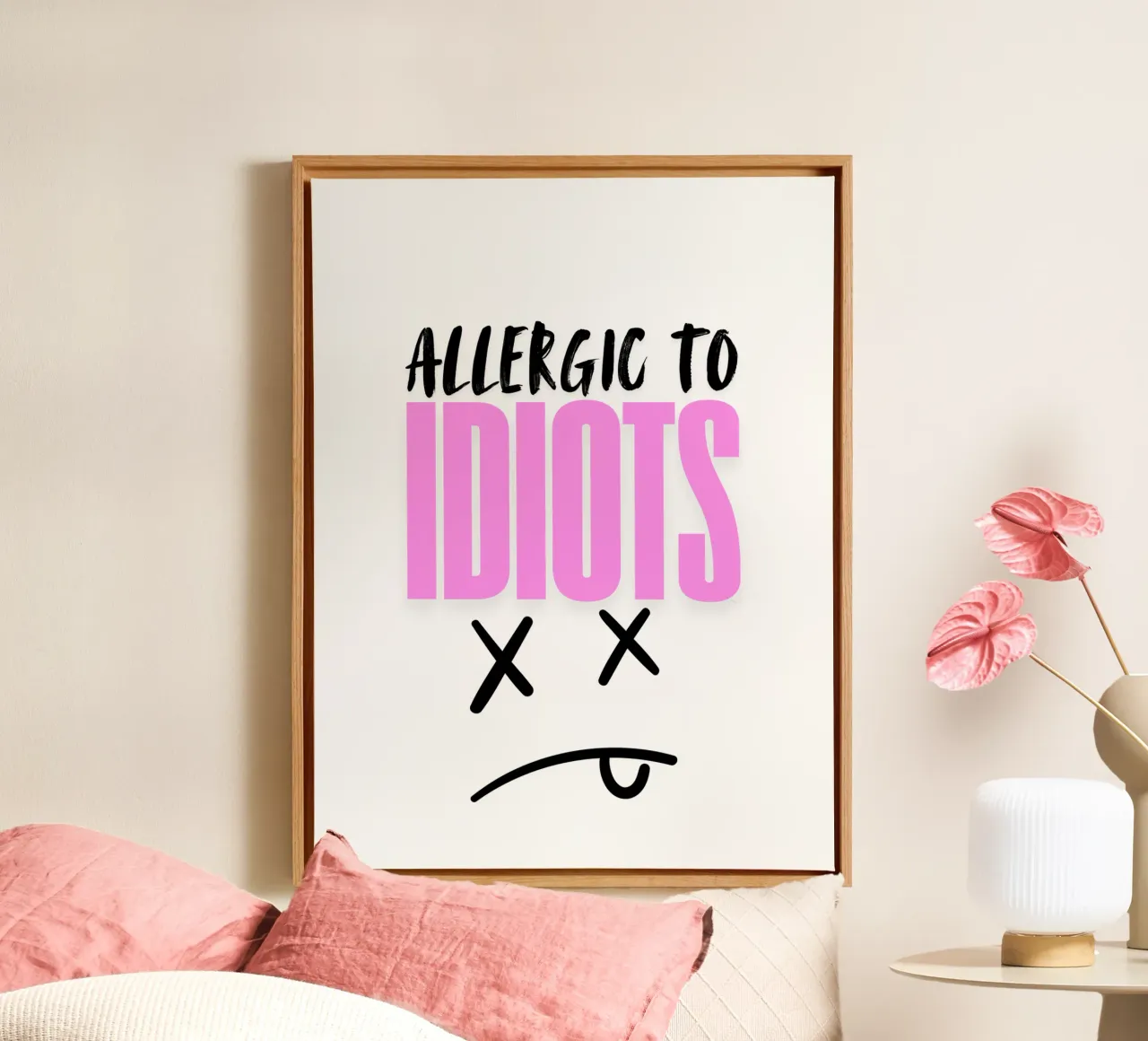 Allergic to idiots tela da happystatements