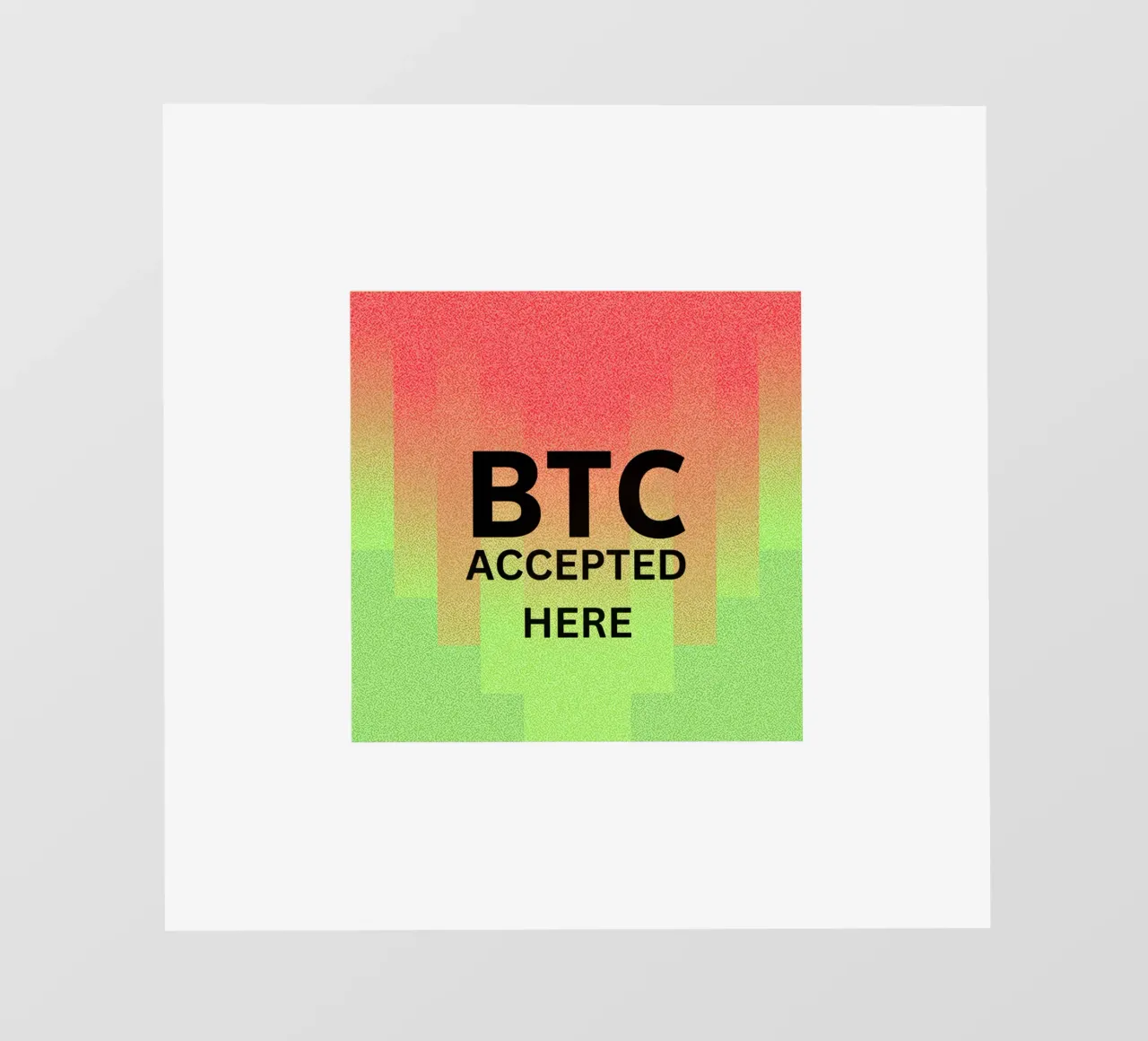 BTC...accepted here... accepted anywhere pellicola backlit da Crypto_Jungle