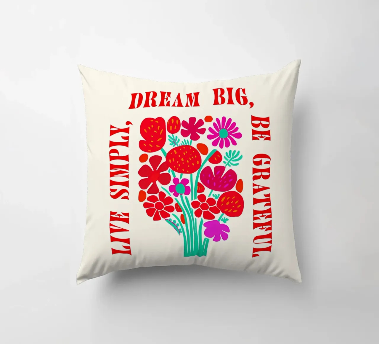 Sognare in grande, essere grati, vivere semplicemente cuscino da inspirational quote