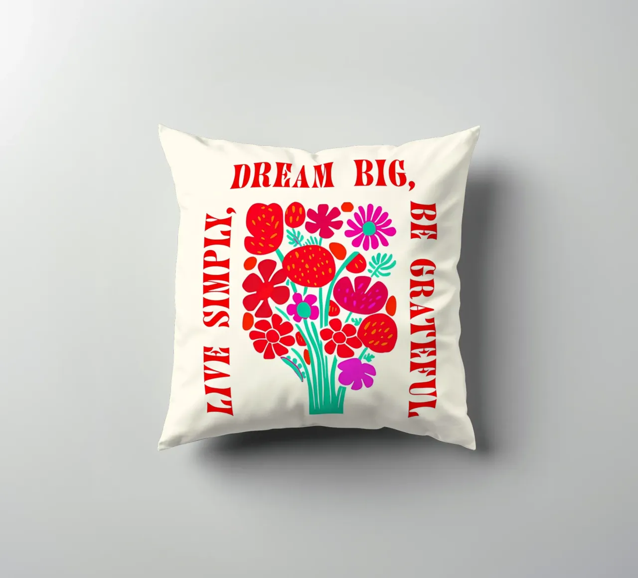 Sognare in grande, essere grati, vivere semplicemente cuscino da inspirational quote