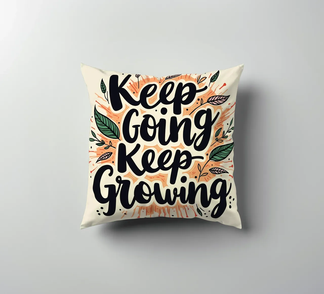 Continuare ad andare avanti, continuare a crescere cuscino da inspirational quote