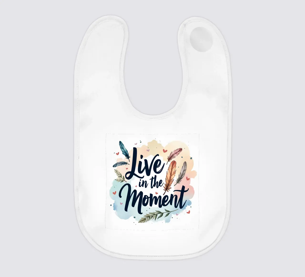 Live in the Moment baby bib by inspirational quote
