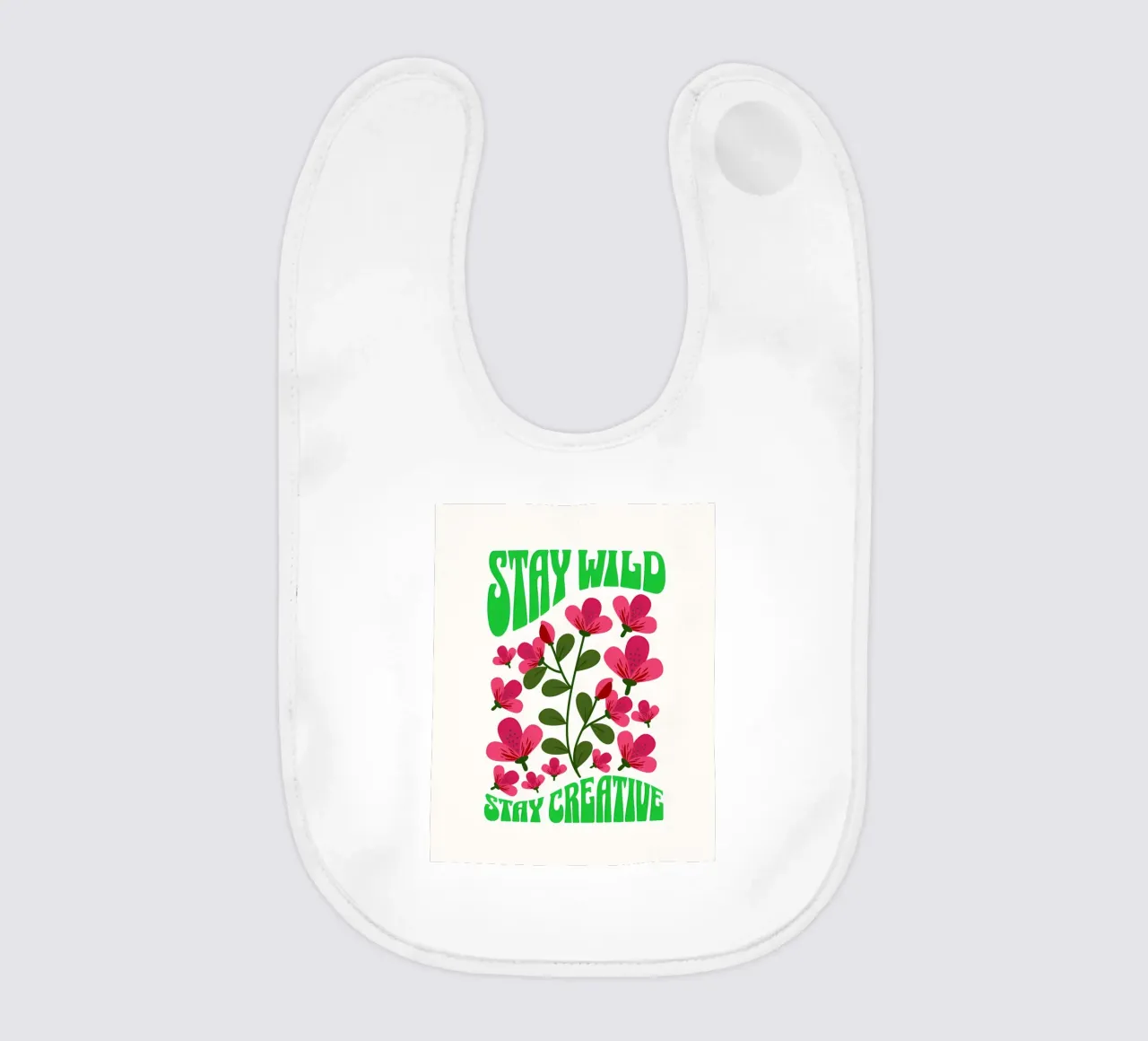 Stay Wild, Stay Creative - Floral Artwork baby bib by inspirational quote