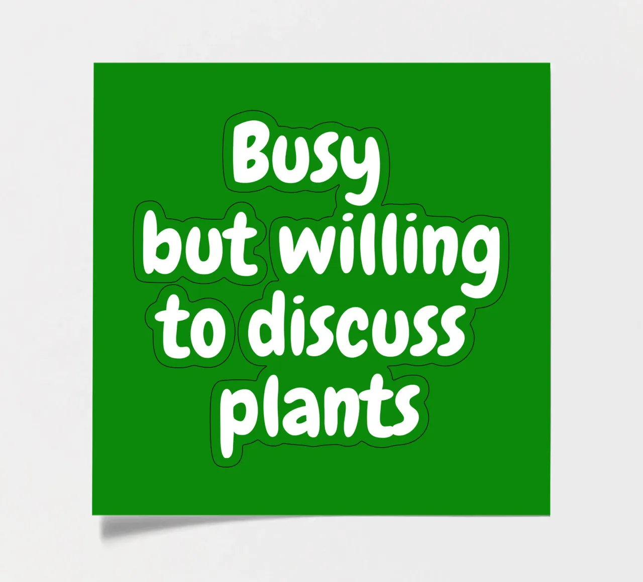 Busy but willing to discuss plants sticker sheet by happieeagle