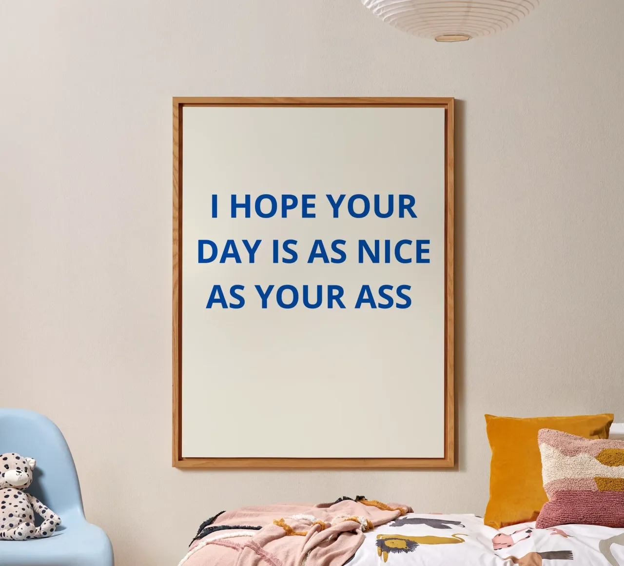 i hope your day is a nice as your ass alluminio dibond da ramosashop