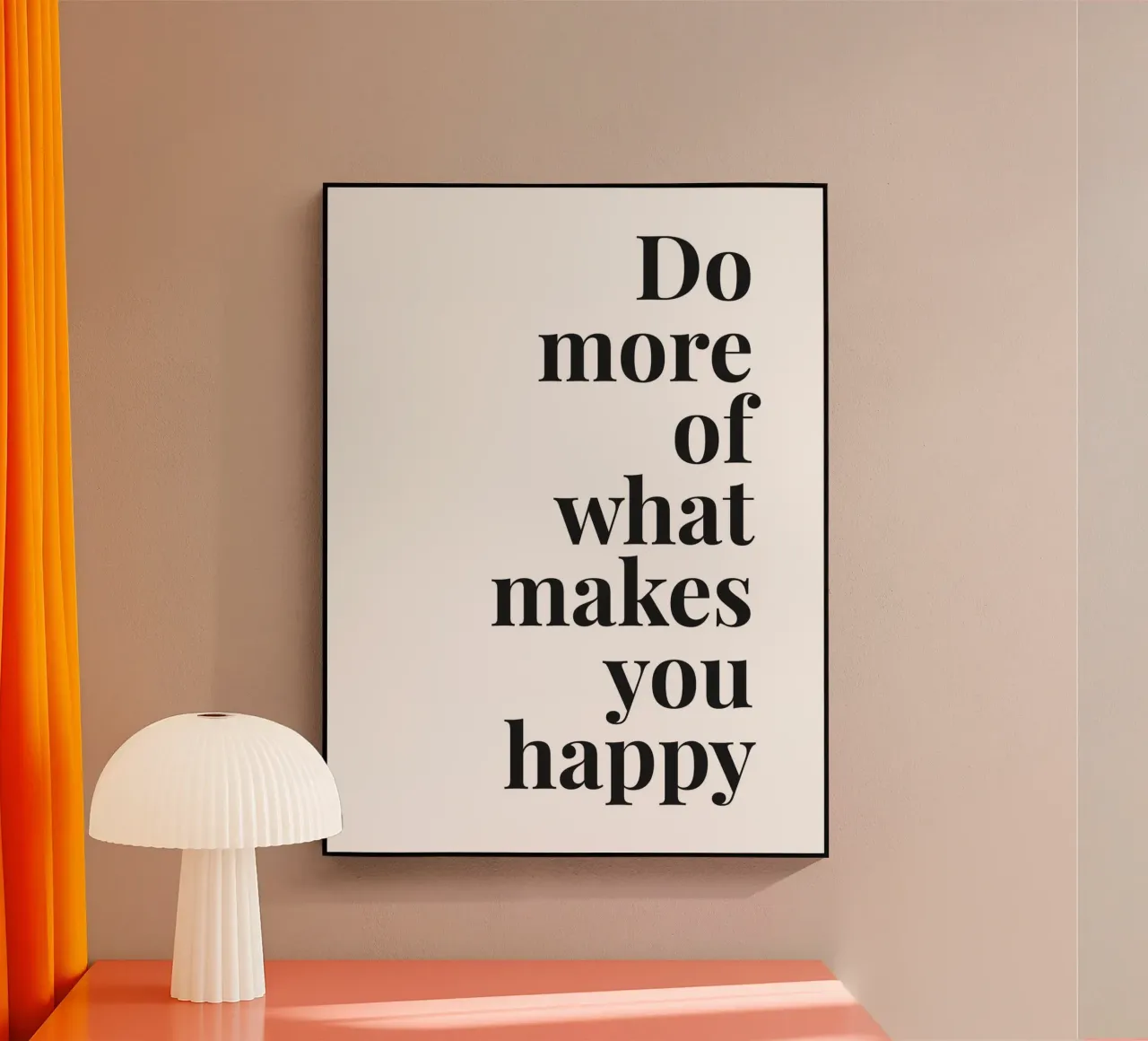 Doe meer van wat je gelukkig maakt - Positieve Typografie acryl van Whole©