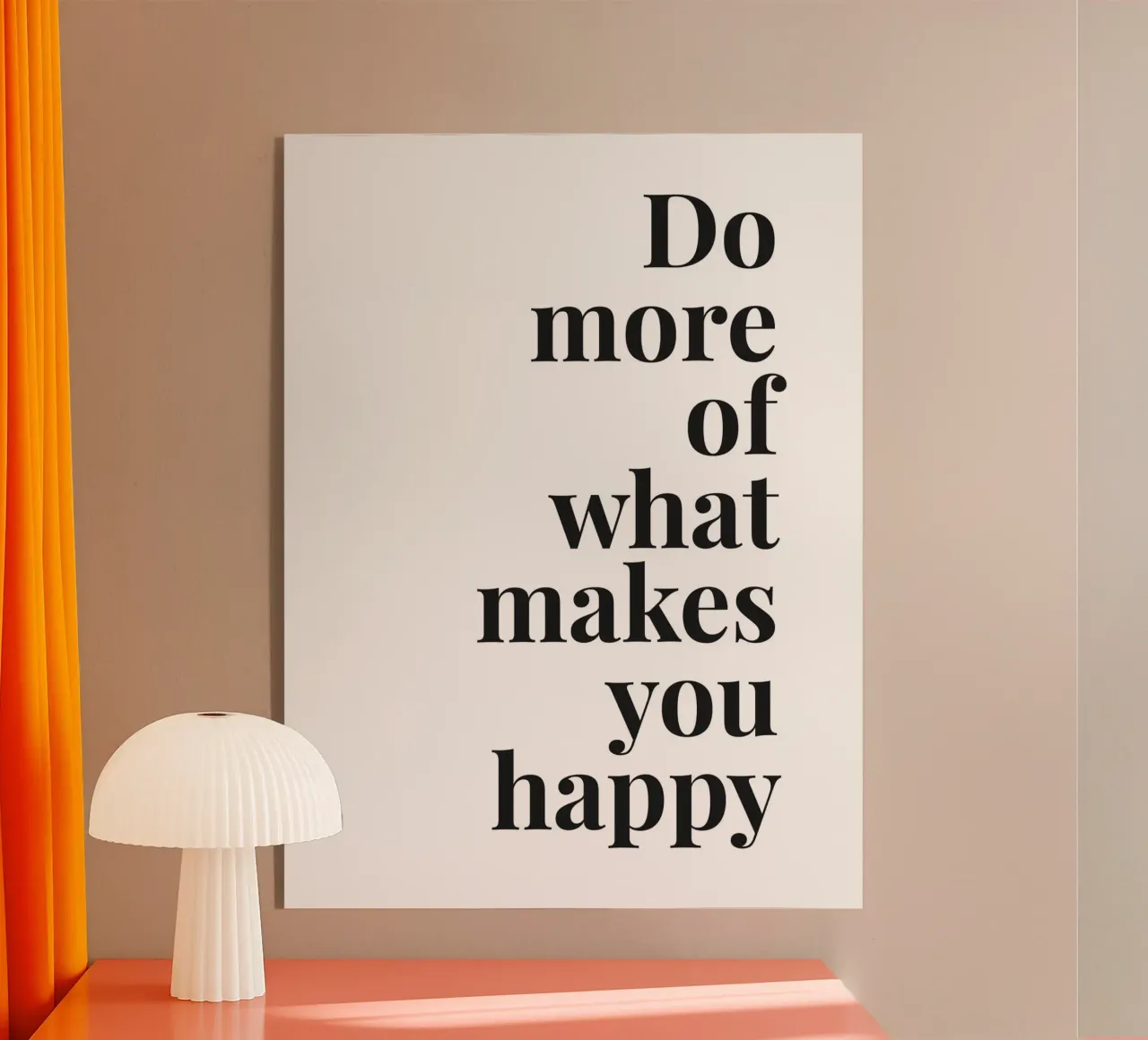 Doe meer van wat je gelukkig maakt - Positieve Typografie acryl van Whole©