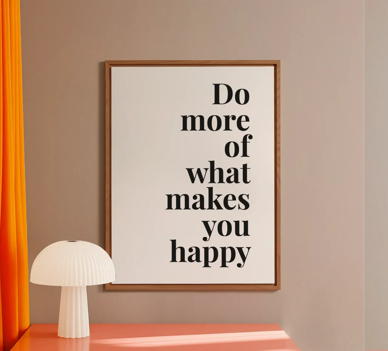Do More of What Makes You Happy – Positive Typografie forex plate by Whole©