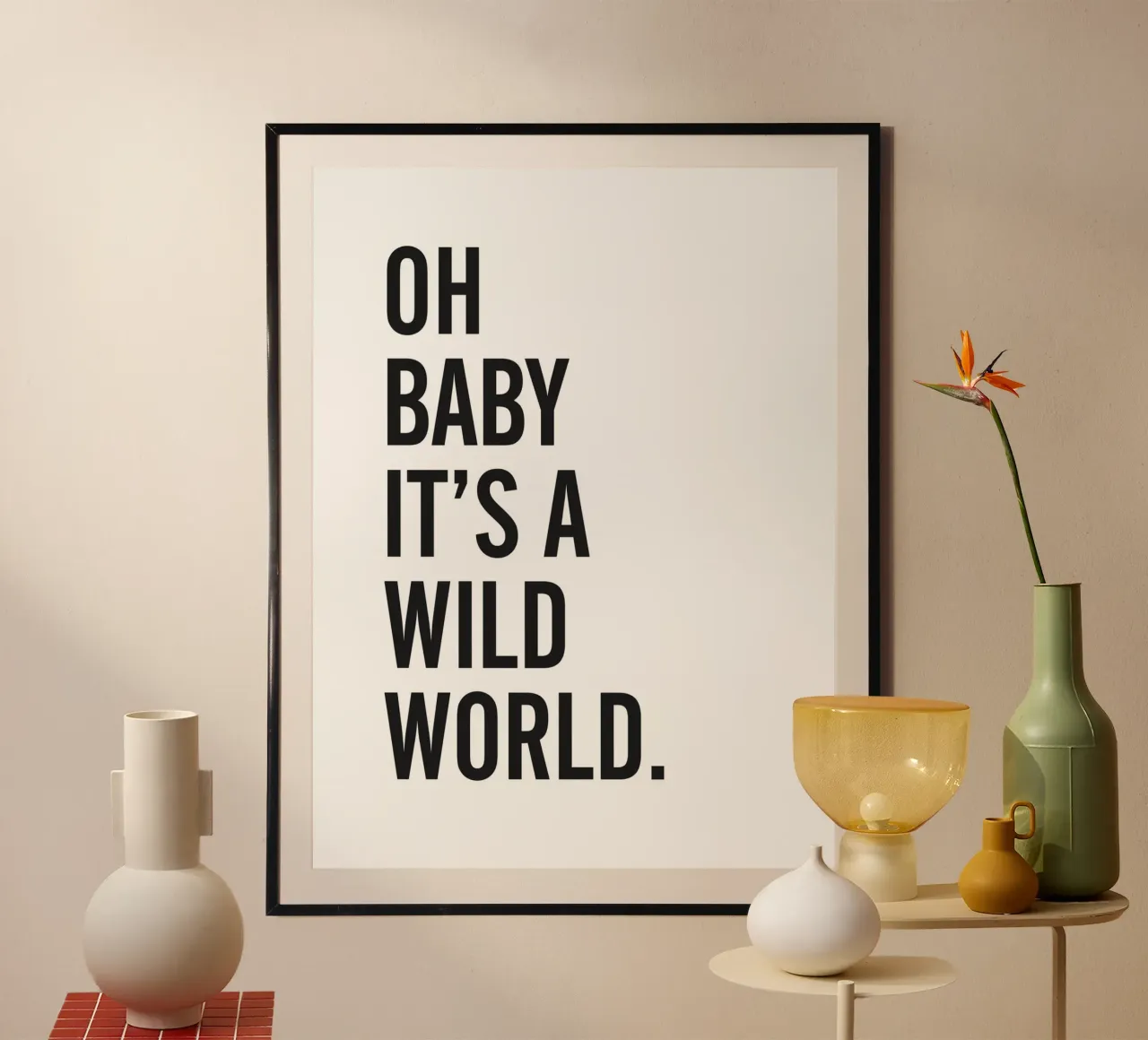 Wilde wereld citaat - Minimalistisch typografie ontwerp poster met kunststof frame van Whole©