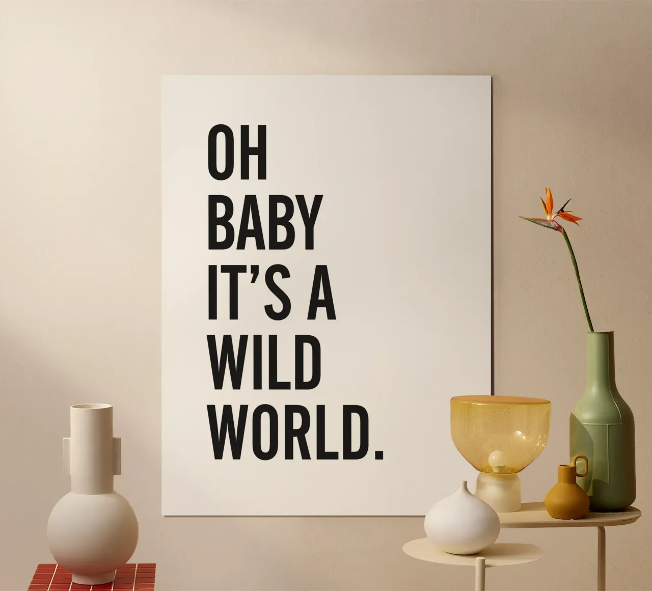 Wilde wereld citaat - Minimalistisch typografie ontwerp poster met kunststof frame van Whole©