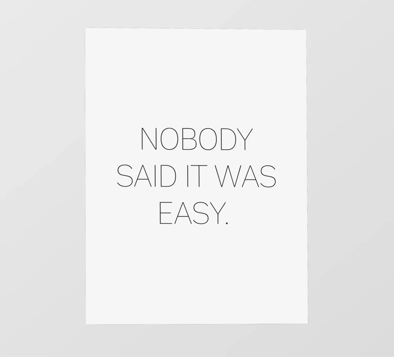 Nessuno ha detto che fosse facile - Minimalistisches Zitat-Design pellicola backlit da Whole©