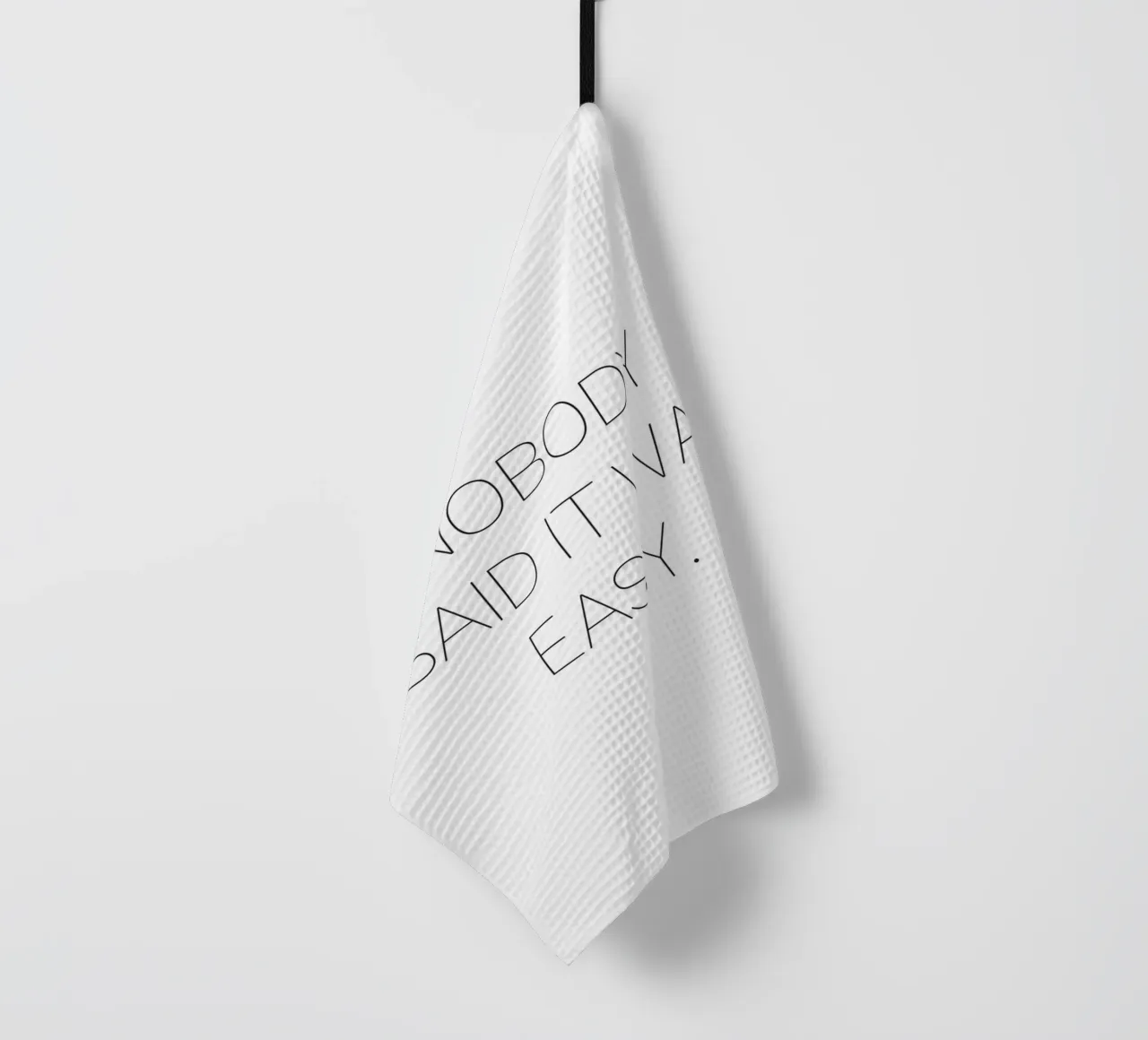 Personne n'a dit que c'était facile - Minimalistisches Zitat-Design torchon de Whole©