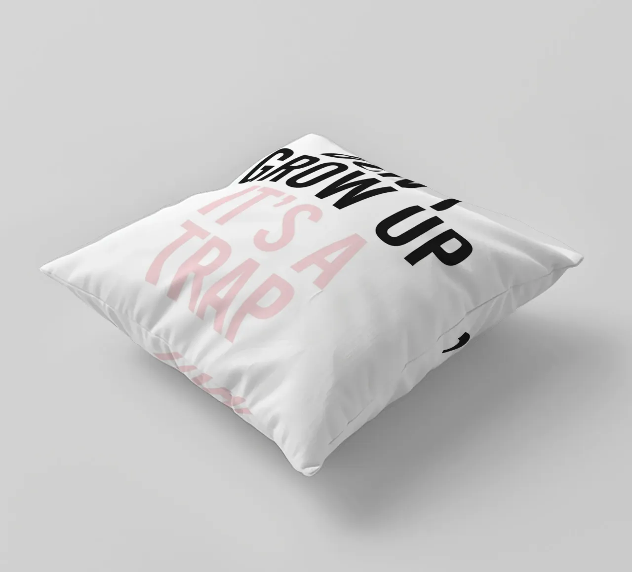 Don't Grow Up - Tipografia umoristica di design cuscino da Whole©