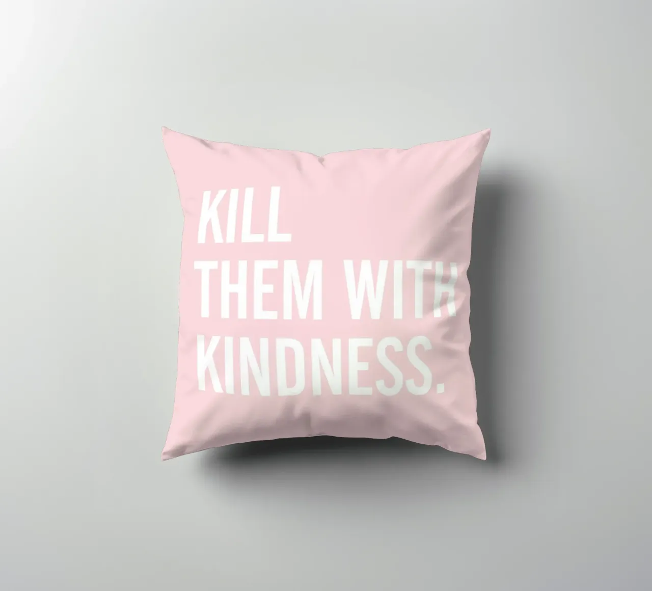 Uccideteli con gentilezza - Rosa Typografie-Design cuscino da Whole©