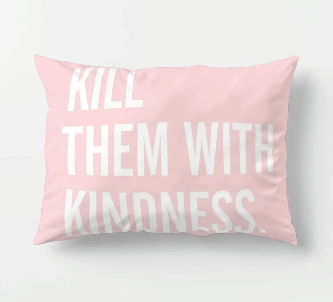 Uccideteli con gentilezza - Rosa Typografie-Design cuscino da Whole©