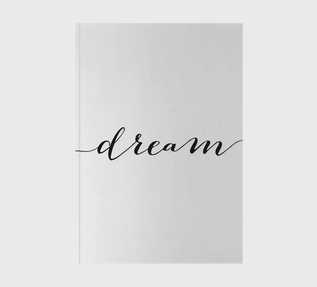 Dream - Minimalist typography design notebook by Whole©