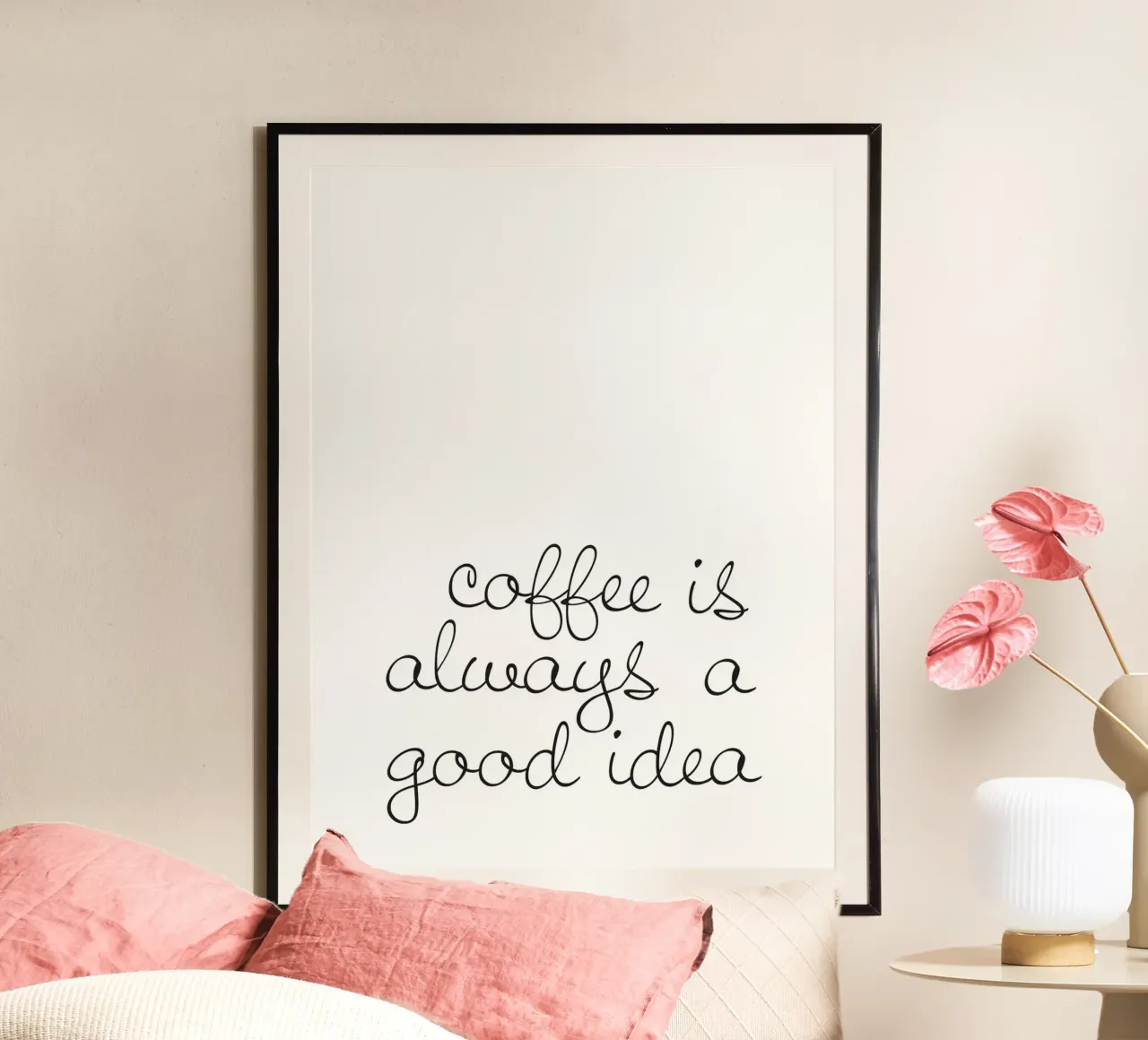 Coffee Is Always A Good Idea - Motif café élégant hahnemühle de Whole©