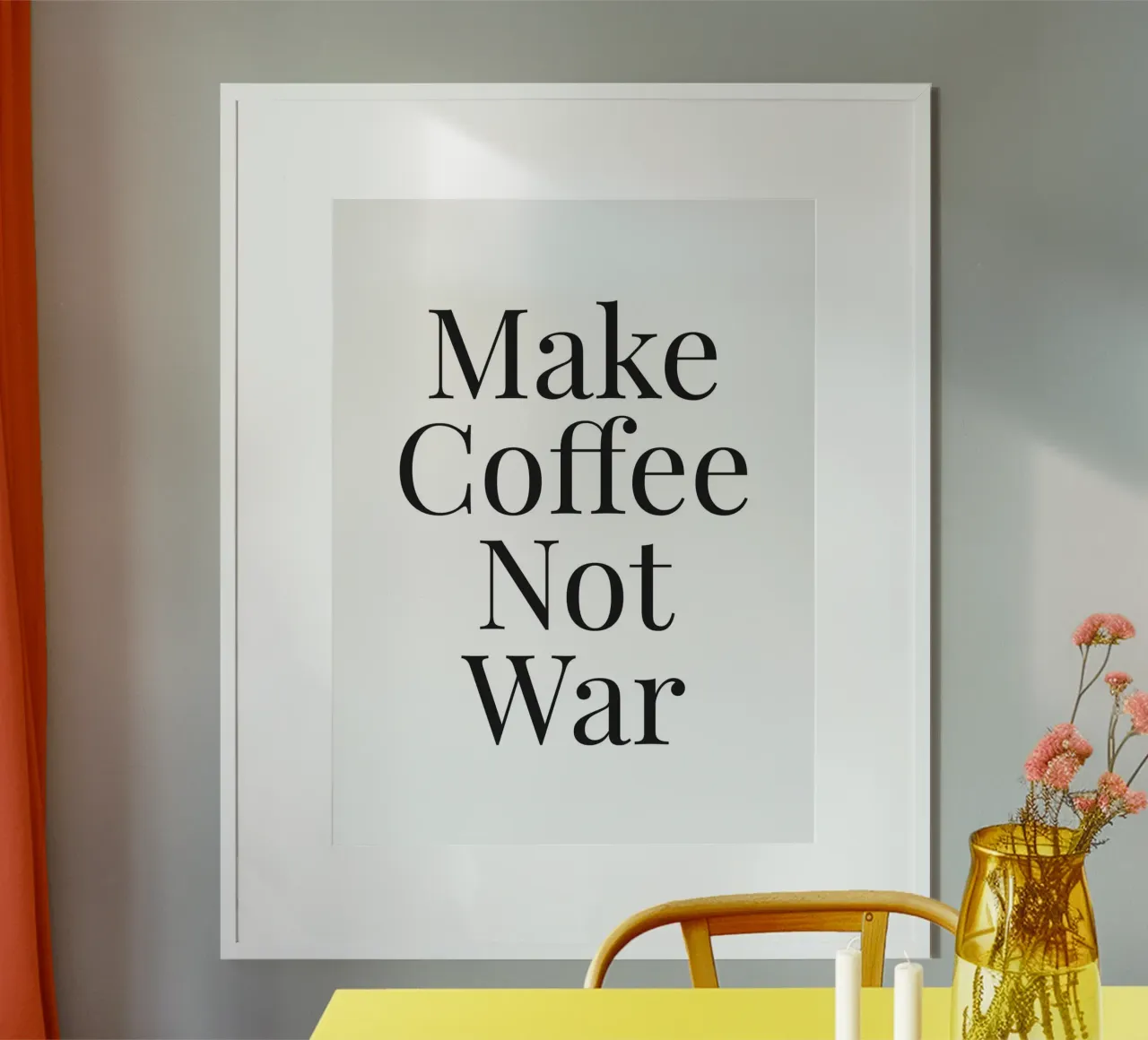 Make Coffee Not War - Un motif typographique inspirant poster avec cadre en plastique de Whole©