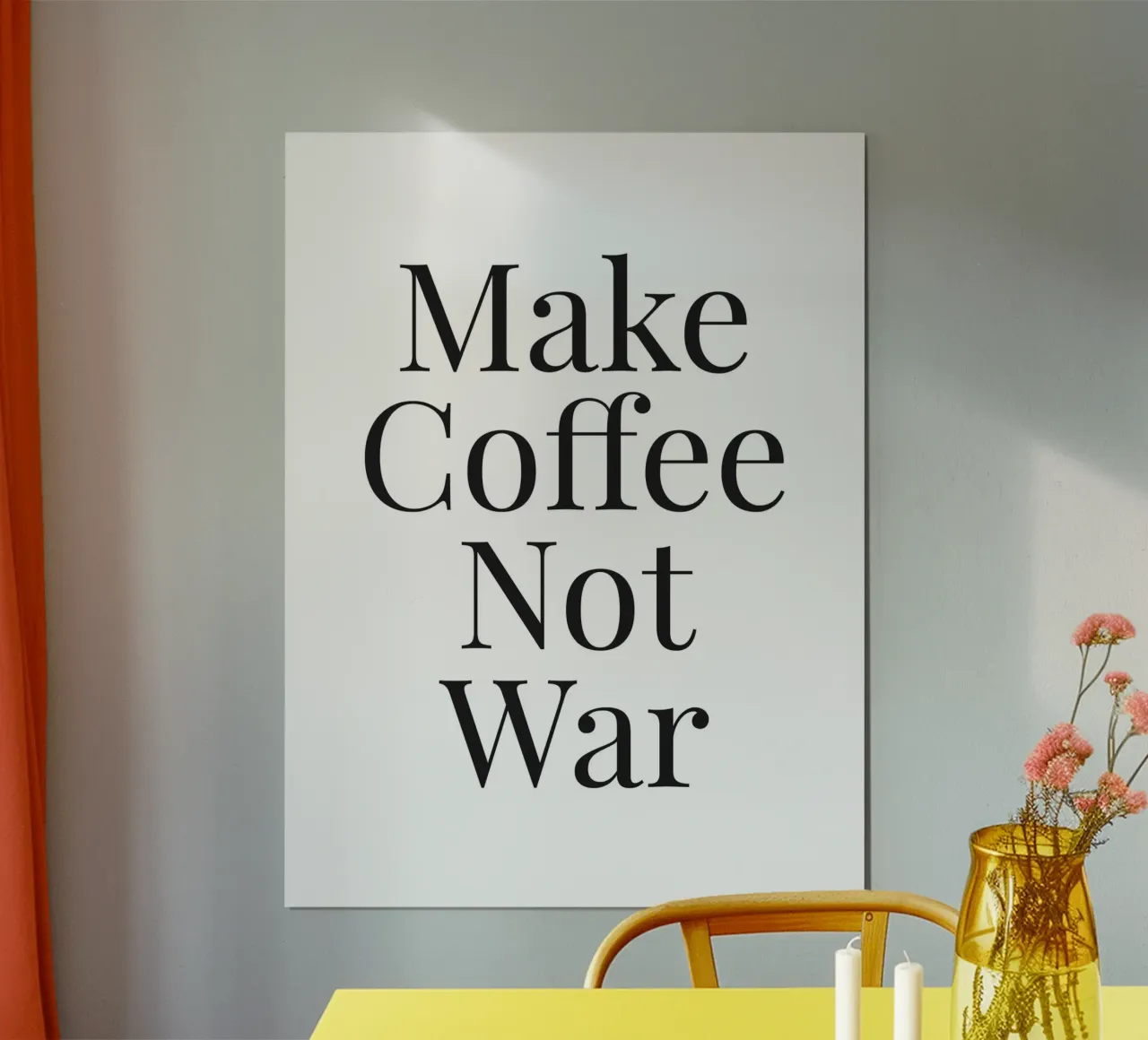 Make Coffee Not War - Un motif typographique inspirant poster avec cadre en plastique de Whole©